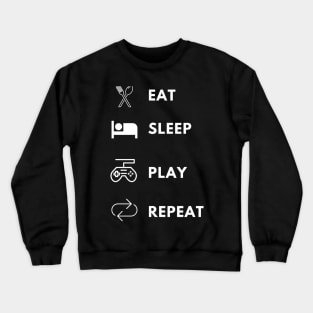 Eat sleep play repeat gamer lifecycle Crewneck Sweatshirt